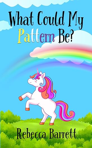 Book cover for What Could My Pattern Be? by Rebecca Barrett