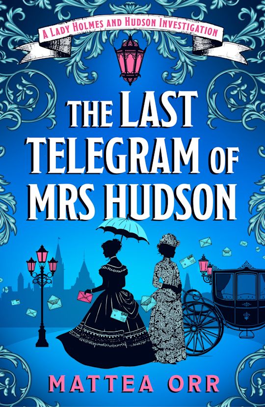 Book cover for The Last Telegram of Mrs Hudson by Mattea Orr